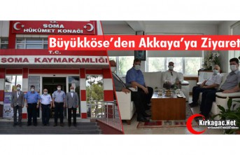 BÜYÜKKÖSE’DEN AKKAYA’YA ZİYARET 