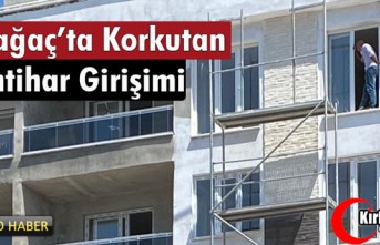 KIRKAĞAÇ’TA KORKUTAN İNTİHAR GİRİŞİMİ