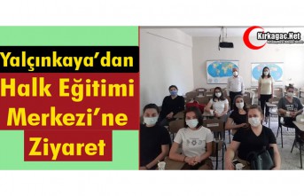 YALÇINKAYA’DAN HALK EĞİTİMİ MERKEZİNE ZİYARET