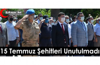 15 TEMMUZ ŞEHİTLERİ KIRKAĞAÇ’TA UNUTULMADI