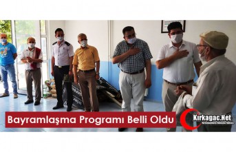 BAYRAMLAŞMA PROGRAMI BELLİ OLDU