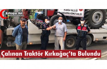 ÇALINAN TRAKTÖR KIRKAĞAÇ’TA BULUNDU