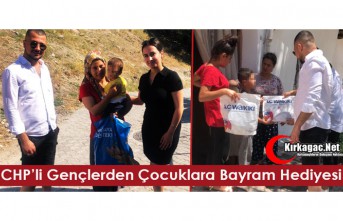 CHP’Lİ GENÇLERDEN ÇOCUKLARA “BAYRAM HEDİYESİ”