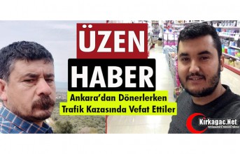 TRAFİK KAZASINDA HAYATINI KAYBETTİLER