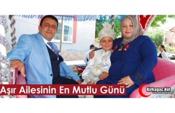 AŞIR AİLESİNİN EN MUTLU GÜNÜ