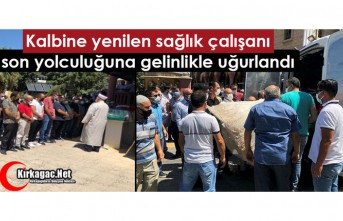 Kalbine Yenilen Sağlık Çalışanı Son Yolculuğuna...