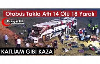 OTOBÜS TAKLA ATTI 14 ÖLÜ 18 YARALI