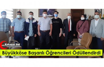 BÜYÜKKÖSE, BAŞARILI ÖĞRENCİLERİ ÖDÜLLENDİRDİ