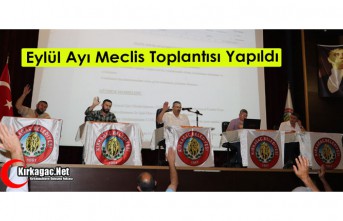 EYLÜL AYI MECLİS TOPLANTISI YAPILDI