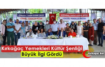 "KIRKAĞAÇ YEMEKLERİ KÜLTÜR ŞENLİĞİ”...