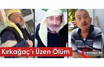 KIRKAĞAÇ’I ÜZEN ÖLÜM