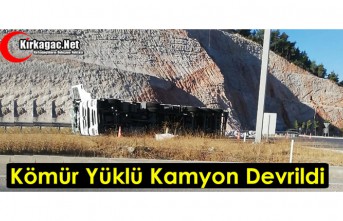 KÖMÜR YÜKLÜ KAMYON DEVRİLDİ