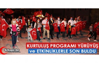 KURTULUŞ PROGRAMI YÜRÜYÜŞ ve ETKİNLİKLERLE...