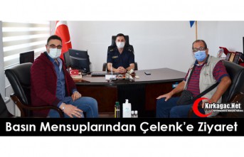 BASIN MENSUPLARINDAN ÇELENK'E ZİYARET