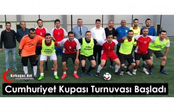 CUMHURİYET KUPASI TURNUVASI BAŞLADI