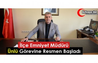 İLÇE EMNİYET MÜDÜRÜ ÜNLÜ, RESMEN GÖREVİNE BAŞLADI