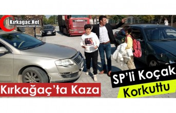 KIRKAĞAÇ’TA KAZA..KOÇAK KORKUTTU