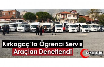 KIRKAĞAÇ’TA ÖĞRENCİ SERVİSLERİ DENETLENDİ