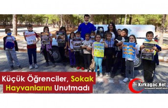 KÜÇÜK ÖĞRENCİLER SOKAK HAYVANLARINI UNUTMADI 