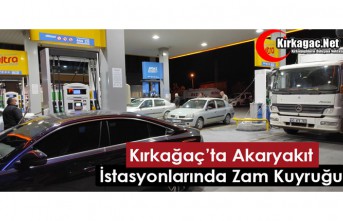 AKARYAKIT İSTASYONLARINDA ZAM KUYRUĞU