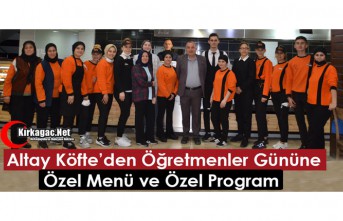 ALTAY KÖFTE’DEN ÖĞRETMENLER GÜNÜNE ÖZEL MENÜ PROGRAM