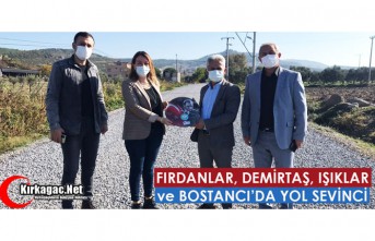 FIRDANLAR, DEMİRTAŞ, IŞIKLAR ve BOSTANCI’DA YOL SEVİNCİ