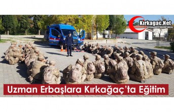 JANDARMA UZMAN ERBAŞLARA “EĞİTİM VERİLDİ”