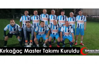 KIRKAĞAÇ MASTER TAKIMI KURULDU