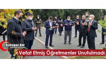 KIRKAĞAÇ’TA VEFAT ETMİŞ ÖĞRETMENLER UNUTULMADI