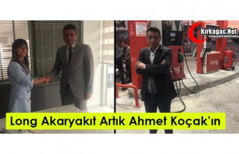 "LONG AKARYAKIT" ARTIK AHMET KOÇAK’IN