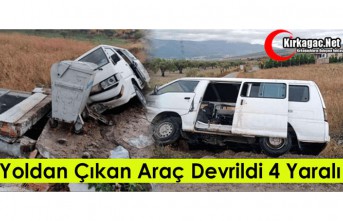 YOLDAN ÇIKAN ARAÇ DEVRİLDİ 4 YARALI