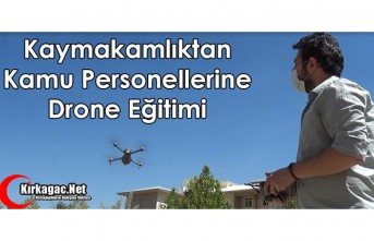 KAYMAKAMLIKTAN KAMU PERSONELLERİNE DRONE EĞİTİMİ