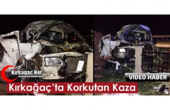 KIRKAĞAÇ’TA KORKUTAN KAZA