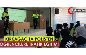 KIRKAĞAÇ’TA POLİSTEN ÖĞRENCİLERE TRAFİK EĞİTİMİ