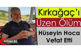 KIRKAĞAÇ’I ÜZEN ÖLÜM