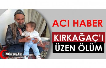 KIRKAĞAÇ’I ÜZEN ÖLÜM