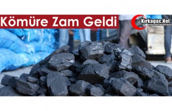 KÖMÜRE ZAM GELDİ