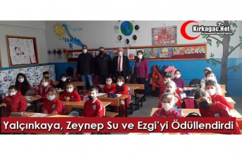 YALÇINKAYA, ZEYNEP SU ve EZGİ’Yİ ÖDÜLLENDİRDİ