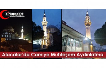 ALACALAR’DA CAMİYE MUHTEŞEM AYDINLATMA