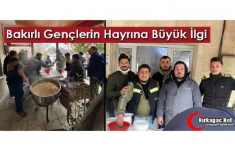 BAKIRLI GENÇLERİN HAYRINA BÜYÜK İLGİ