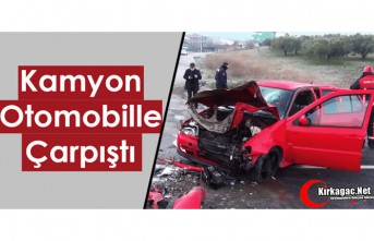 KAMYON, OTOMOBİLLE ÇARPIŞTI 1 ÖLÜ