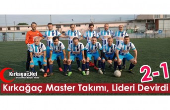 KIRKAĞAÇ MASTER TAKIMI, LİDERİ DEVİRDİ 2-1