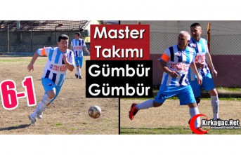 MASTER TAKIMIMIZ GÜMBÜR GÜMBÜR 6-1