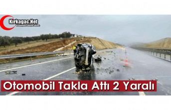 OTOMOBİL TAKLA ATTI 2 YARALI