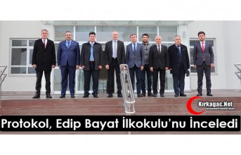 PROTOKOL, EDİP BAYAT İLKOKULU’NU İNCELEDİ