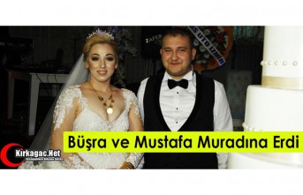 BÜŞRA ve MUSTAFA MURADINA ERDİ