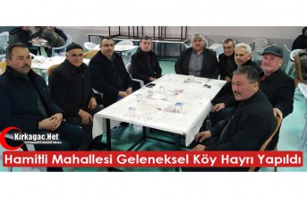 GELENEKSEL HAMİTLİ MAHALLESİ GELENEKSEL "KÖY HAYRI" YAPILDI