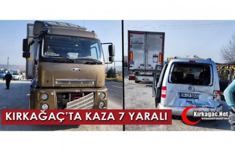 KIRKAĞAÇ'TA KAZA 7 YARALI