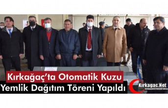 KIRKAĞAÇ’TA OTOMATİK KUZU YEMLİK DAĞITIM TÖRENİ...