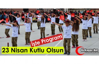 23 NİSAN KUTLU OLSUN..İŞTE PROGRAM